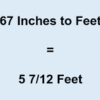 67.5 Inches in Feet: Conversion, Square, Height, and More